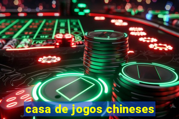 casa de jogos chineses